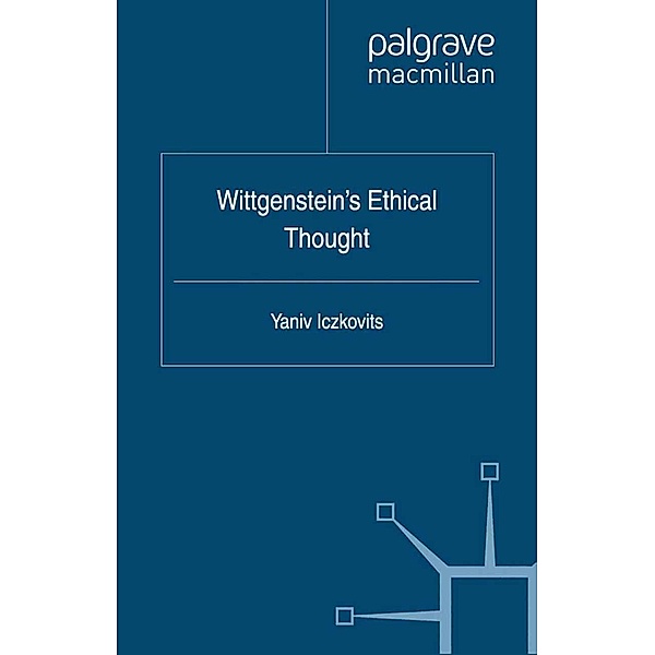 Wittgenstein's Ethical Thought, Y. Iczkovits