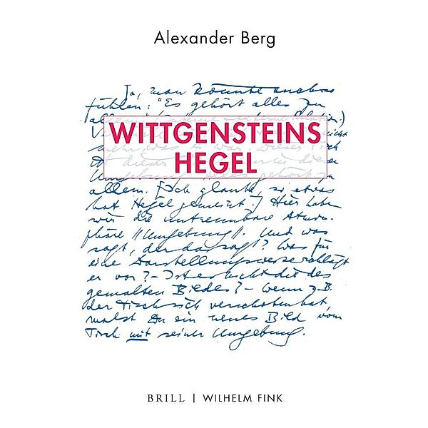 Wittgensteins Hegel, Alexander Berg