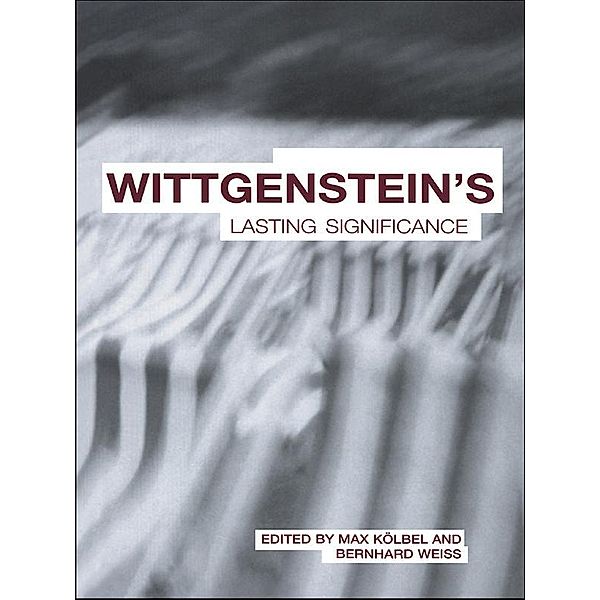 Wittgenstein's Lasting Significance