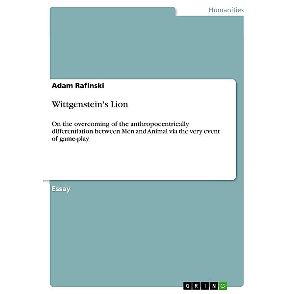 Wittgenstein's Lion, Adam Rafinski