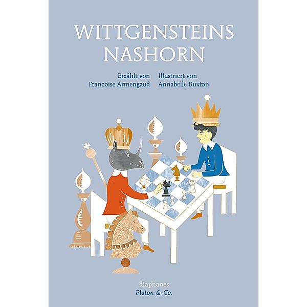 Wittgensteins Nashorn / Platon & Co., Françoise Armengaud, Annabelle Buxton