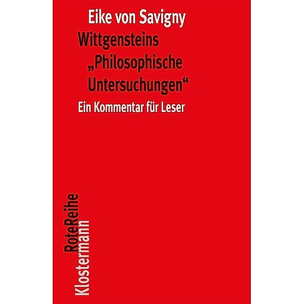 Wittgensteins Philosophische Untersuchungen, Eike von Savigny