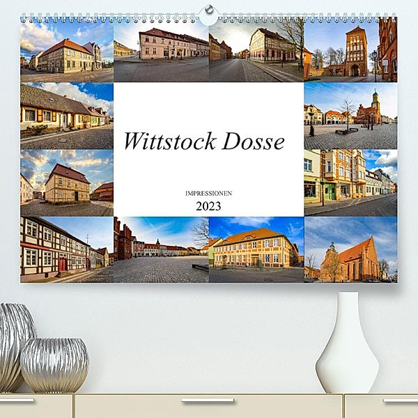 Wittstock Dosse Impressionen (Premium, hochwertiger DIN A2 Wandkalender 2023, Kunstdruck in Hochglanz), Dirk Meutzner