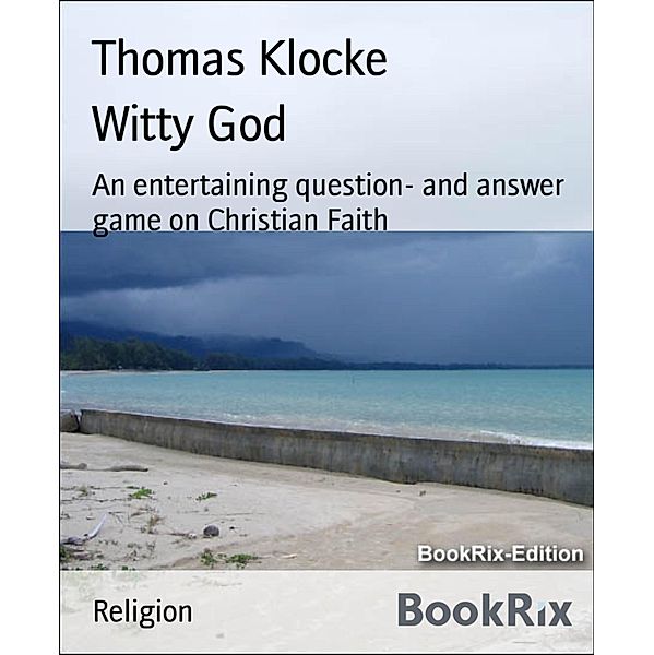 Witty God, Thomas Klocke