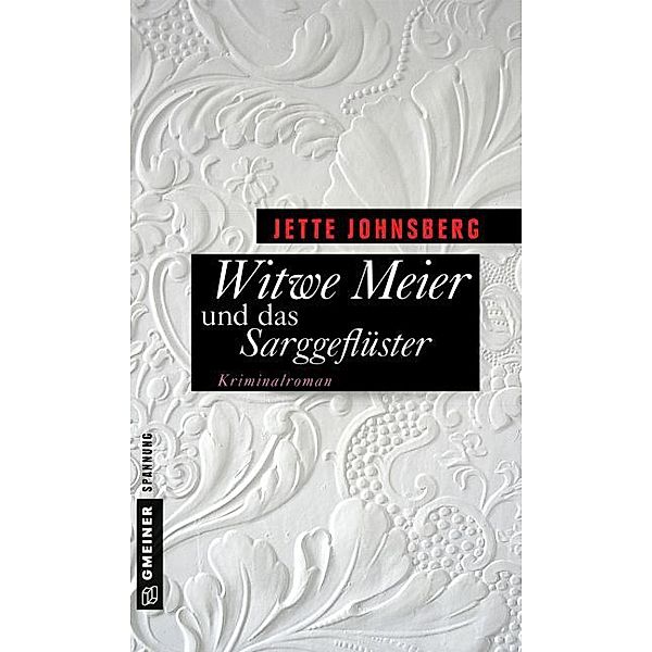 Witwe Meier und das Sarggeflüster, Jette Johnsberg