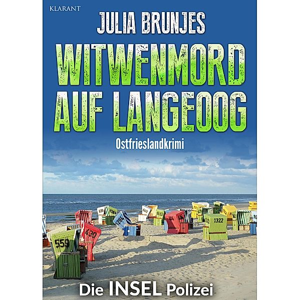 Witwenmord auf Langeoog. Ostfrieslandkrimi / Die INSEL Polizei Bd.5, Julia Brunjes