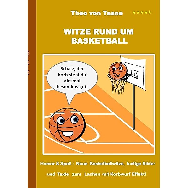 Witze rund um Basketball, Theo von Taane