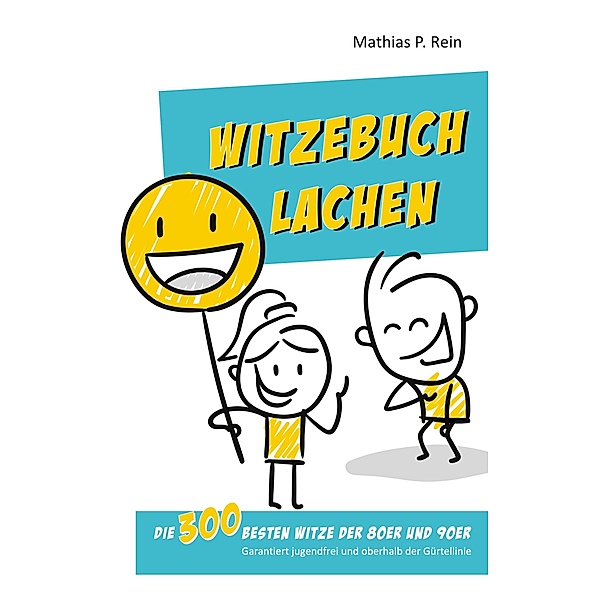 Witzebuch Lachen, Mathias P. Rein