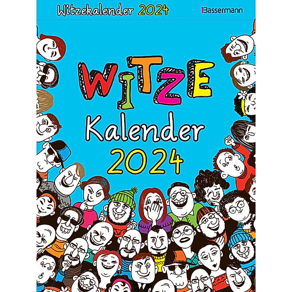 Witzekalender 2024. Der beliebte Abreißkalender - Jetzt 30% lustiger!