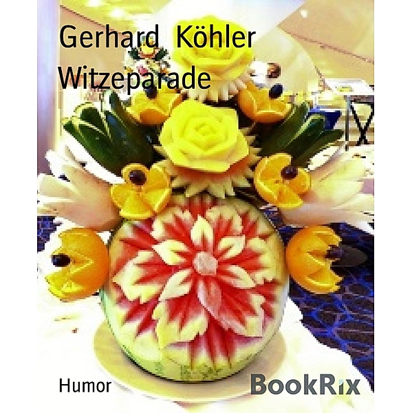 Witzeparade, Gerhard Köhler