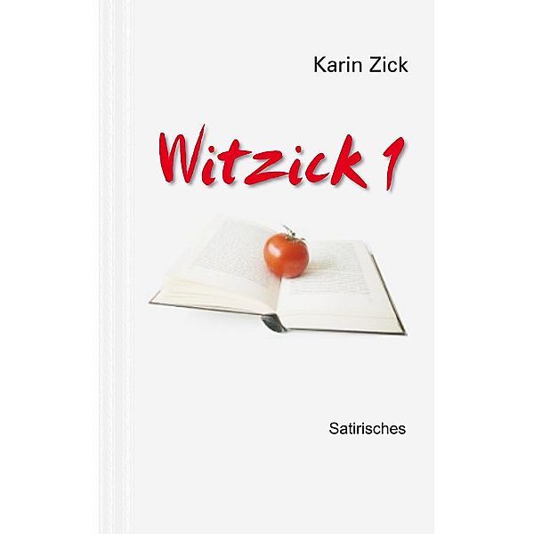 Witzick 1, Karin Zick