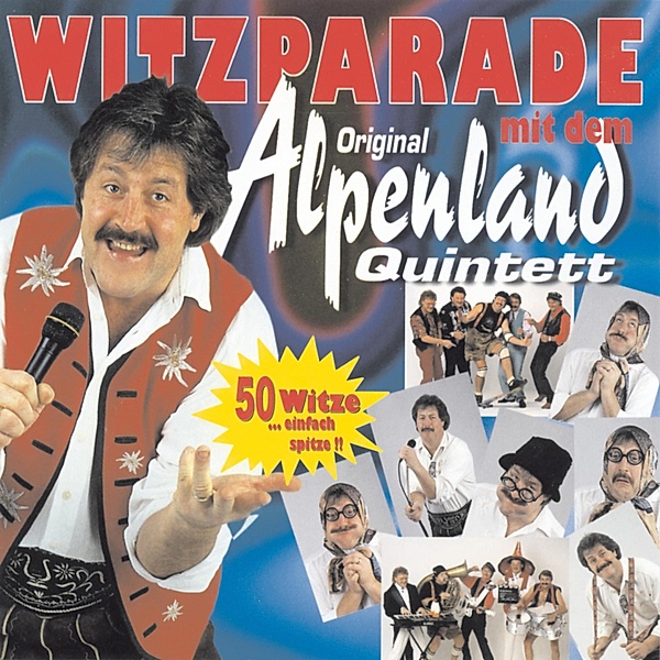 Witzparade mit dem Original Alpenland Quintett, Wolfgang Kammerer, Sepp Silberberger