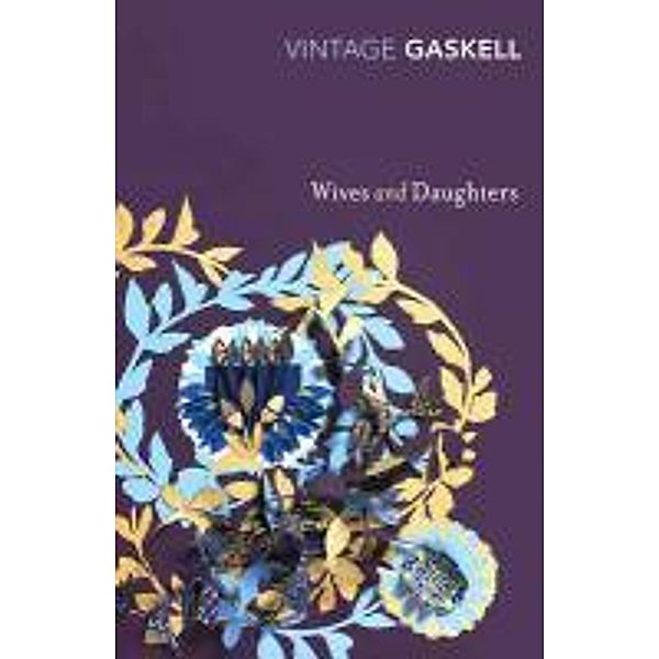 Wives and Daughters, Elizabeth Gaskell