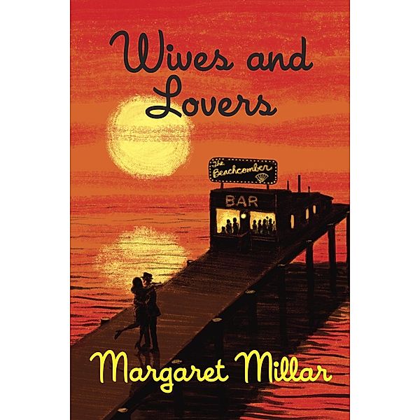 Wives and Lovers, Margaret Millar