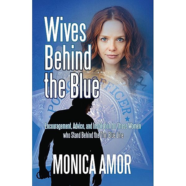 Wives Behind the Blue, Monica Amor