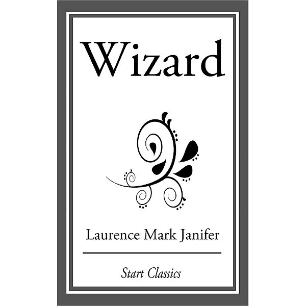 Wizard, Laurence Mark Janifer
