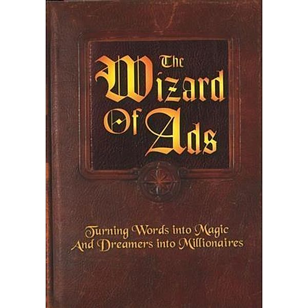Wizard of Ads, Roy H. Williams