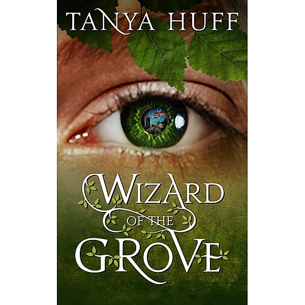 Wizard of the Grove / JABberwocky Literary Agency, Inc., Tanya Huff