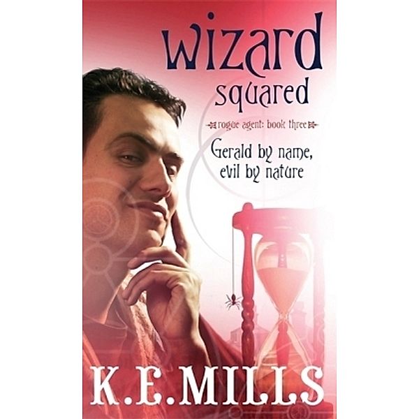 Wizard Squared, K. E. Mills