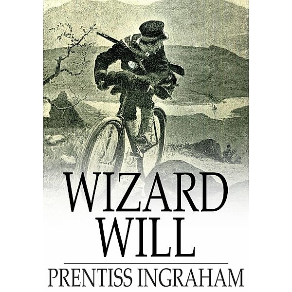 Wizard Will / The Floating Press, Prentiss Ingraham