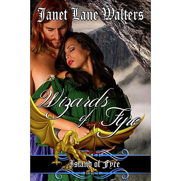 Wizards of Fyre / Books We Love Ltd., Janet Lane Walters