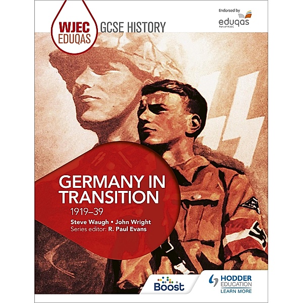 WJEC Eduqas GCSE History: Germany in transition, 1919-39, Steve Waugh, John Wright