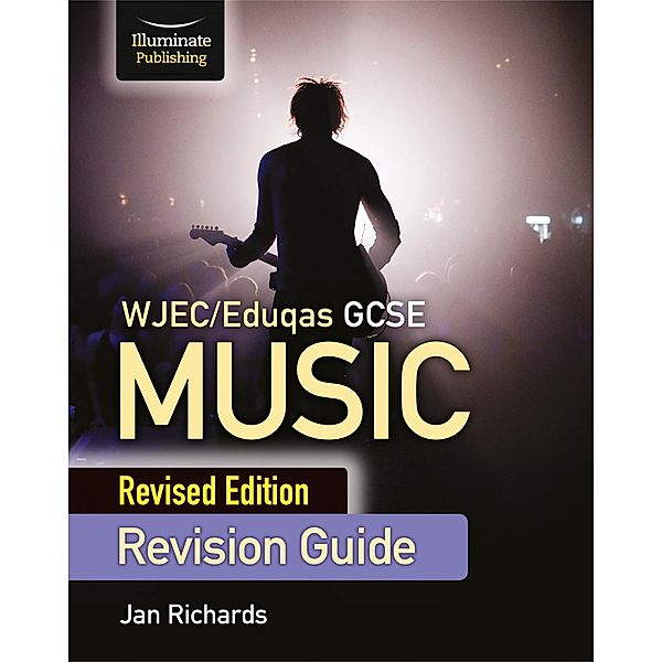 WJEC/Eduqas GCSE Music Revision Guide - Revised Edition, Jan Richards