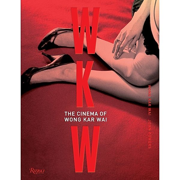 WKW: The Cinema of Wong Kar Wai, Wong Kar Wai, John Powers