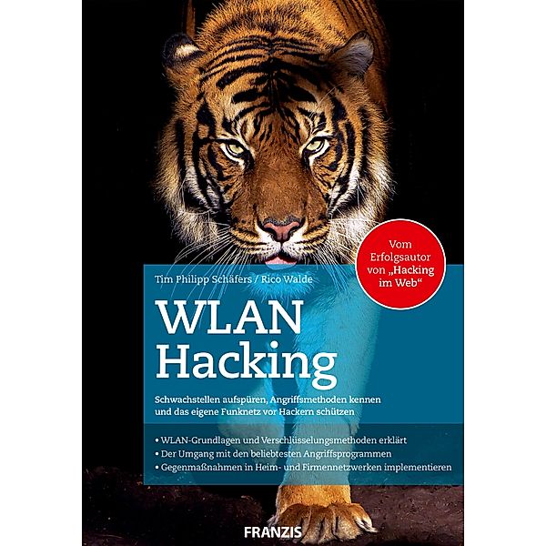 WLAN Hacking / Hacking, Tim Philipp Schäfers, Rico Walde