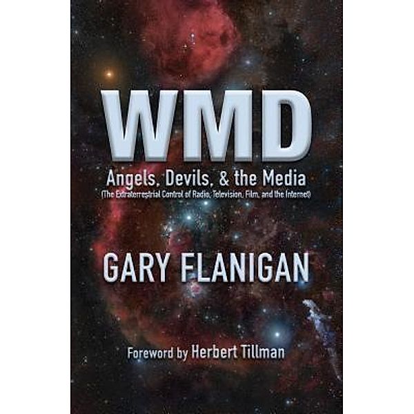 WMD: Angels, Devils, & The Media, Gary Flanigan