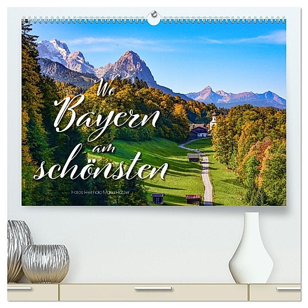 Wo Bayern am schönsten ist (hochwertiger Premium Wandkalender 2024 DIN A2 quer), Kunstdruck in Hochglanz, Reinhold Ratzer