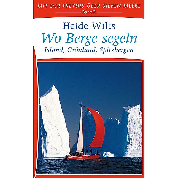 Wo Berge segeln, Heide Wilts