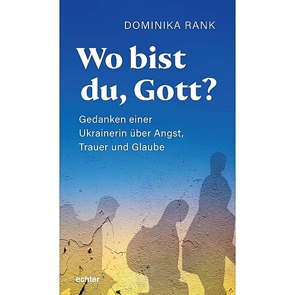 Wo bist du Gott?, Dominika Rank