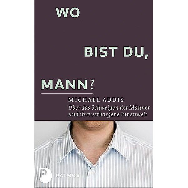 Wo bist du, Mann?, Michael E. Addis