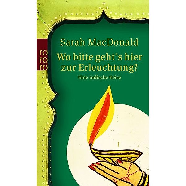 Wo bitte geht's hier zur Erleuchtung?, Sarah MacDonald