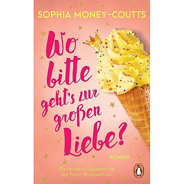 Wo bitte geht's zur großen Liebe?, Sophia Money-Coutts