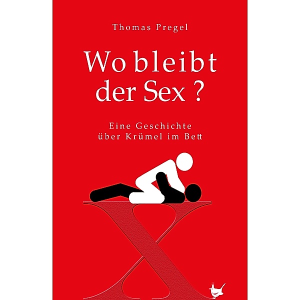 Wo bleibt der Sex? / Appetit, Thomas Pregel