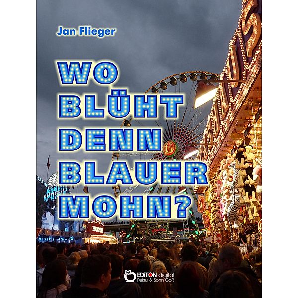 Wo blüht denn blauer Mohn?, Jan Flieger