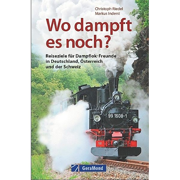 Wo dampft es noch?, Christoph Riedel, Markus Inderst