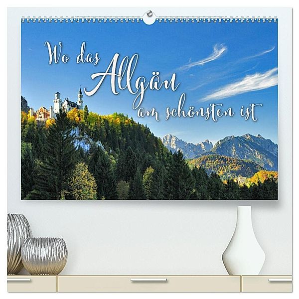 Wo das Allgäu am schönsten ist (hochwertiger Premium Wandkalender 2025 DIN A2 quer), Kunstdruck in Hochglanz, Calvendo, Reinhold Ratzer