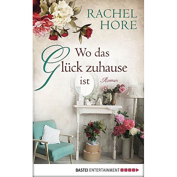 Wo das Glück zuhause ist, Rachel Hore