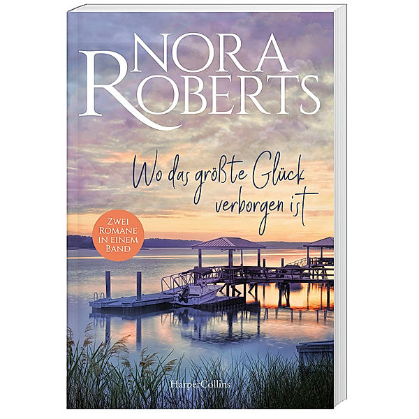 Wo das größte Glück verborgen ist, Nora Roberts