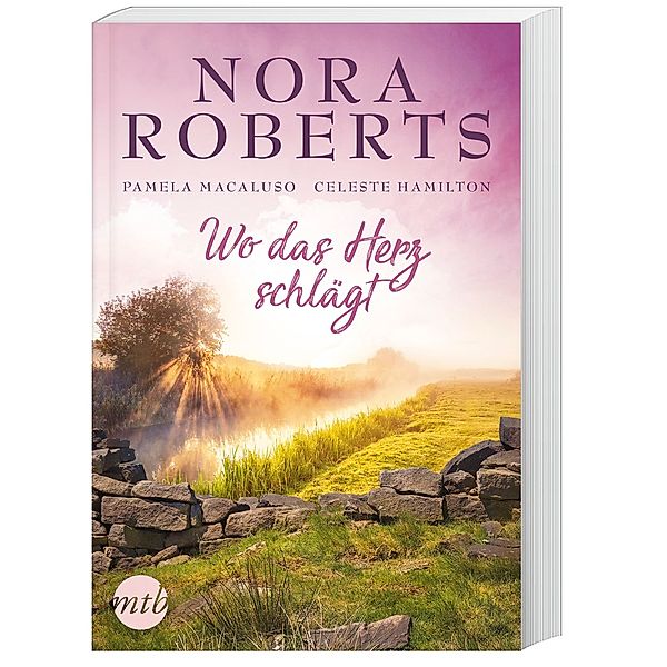 Wo das Herz schlägt, Nora Roberts, Pamela Macaluso, Celeste Hamilton