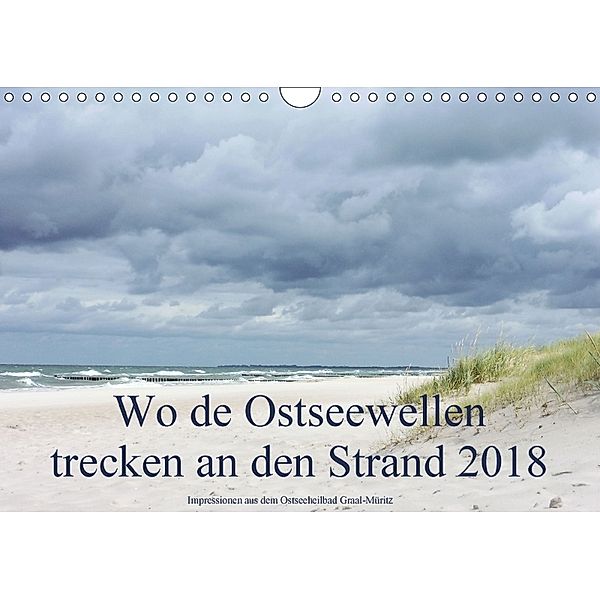 Wo de Ostseewellen trecken an den Strand 2018 (Wandkalender 2018 DIN A4 quer), Kerstin Stolzenburg