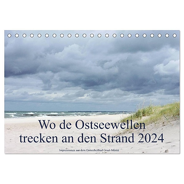 Wo de Ostseewellen trecken an den Strand 2024 (Tischkalender 2024 DIN A5 quer), CALVENDO Monatskalender, Kerstin Stolzenburg