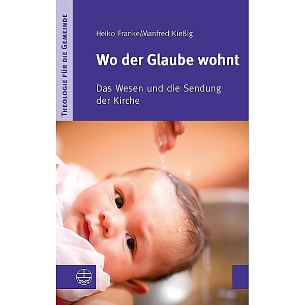 Wo der Glaube wohnt, Heiko Franke, Manfred Kießig