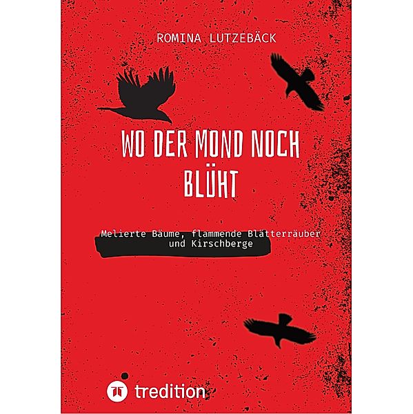 Wo der Mond noch blüht / Zeitgeistpoesie  Bd.3, Romina Lutzebäck