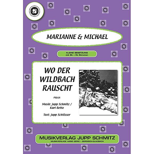 Wo der Wildbach rauscht, Marianne, Jupp Schlösser, Karl Bette, Jupp Schmitz, Michael