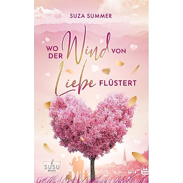 Wo der Wind von Liebe flüstert 2 / Wo der Wind von Liebe flüstert Bd.2, Suza Summer