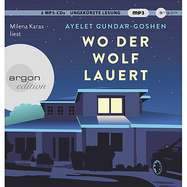 Wo der Wolf lauert,2 Audio-CD, 2 MP3, Ayelet Gundar-Goshen